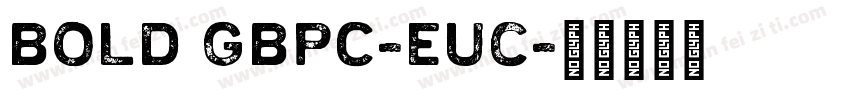 Bold GBpc-EUC字体转换